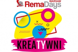 RemaDays Warsaw 2021 – KreaTYwni. Otwarci na nowe