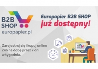 B2B SHOP - internetowa platforma zakupowa w Europapier Polska