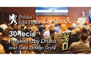 Trzydziestolecie Polskiej Izby Druku oraz Gala Złotego Gryfa